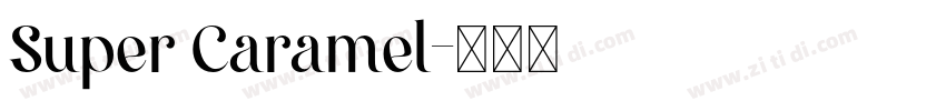 Super Caramel字体转换